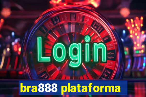 bra888 plataforma